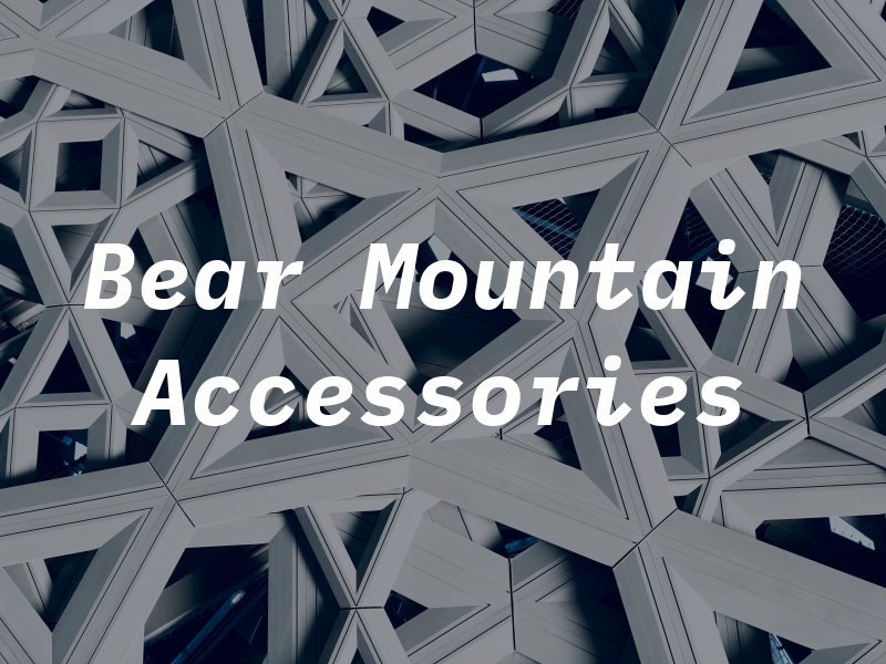 Bear Mountain Accessories