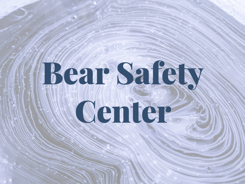 Bear Safety Center