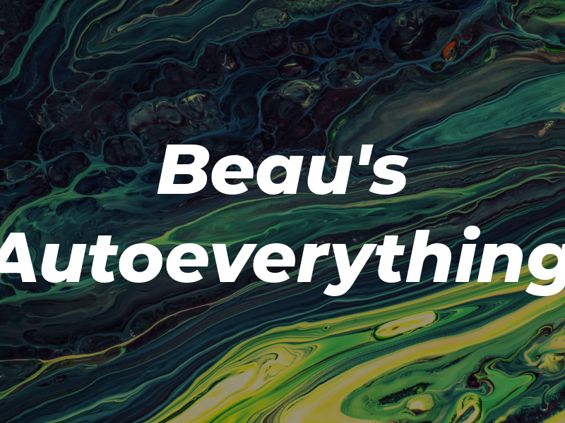 Beau's Autoeverything