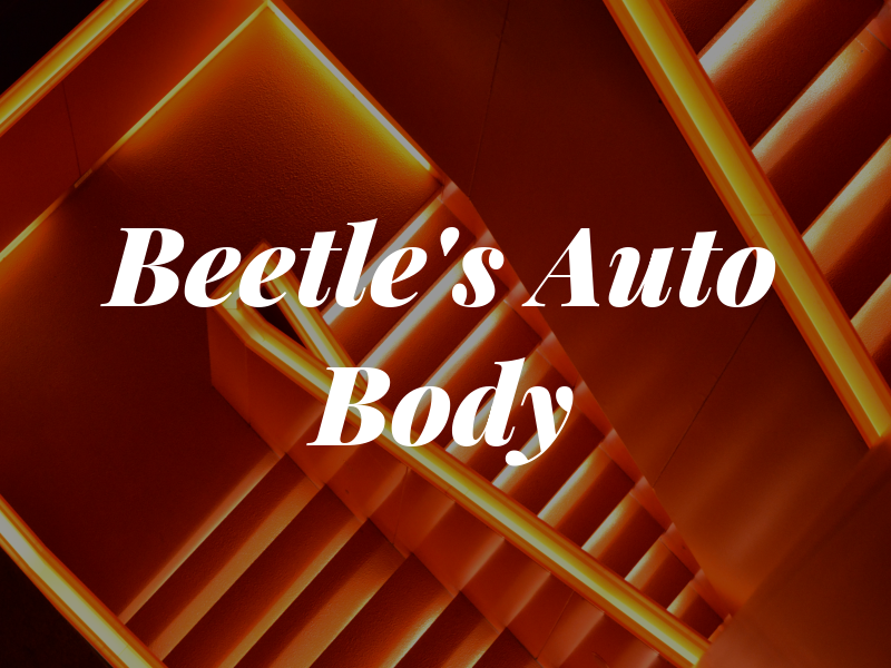 Beetle's Auto Body