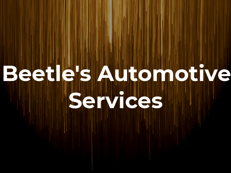 Beetle's Automotive Services