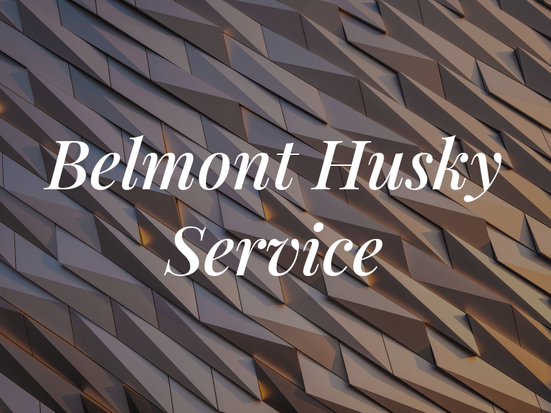 Belmont Husky Service