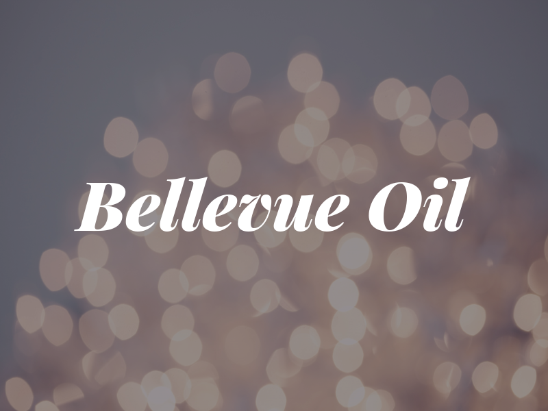 Bellevue Oil