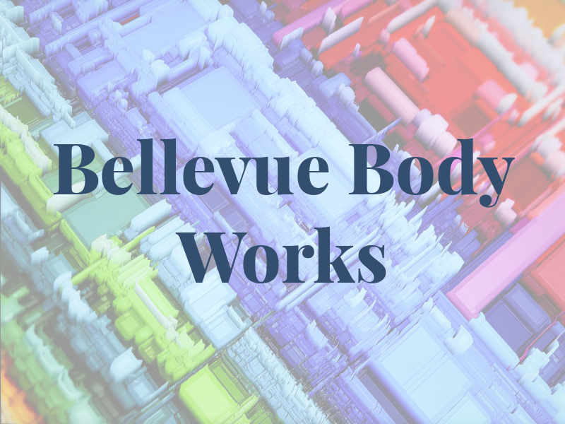 Bellevue Body Works