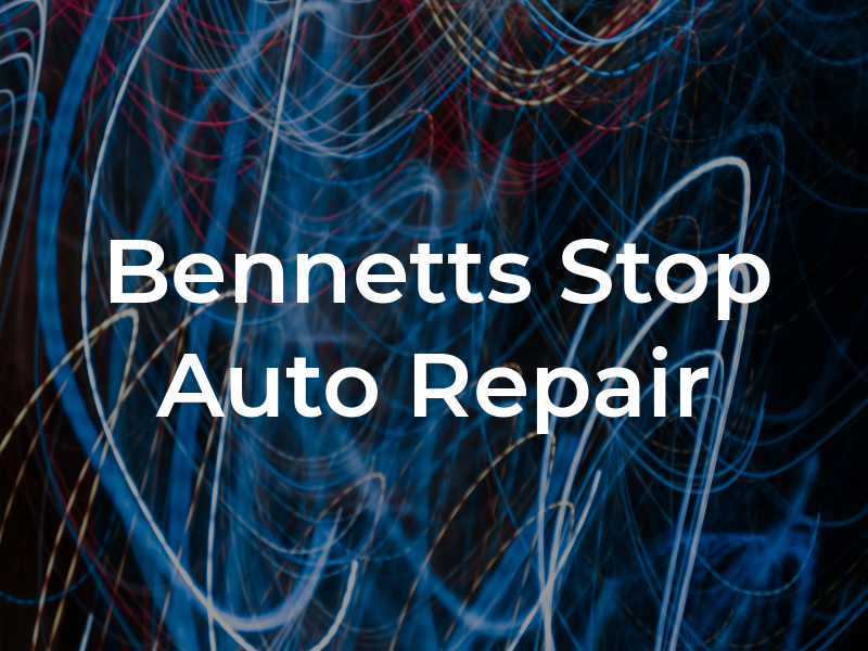 Bennetts Pit Stop Auto Repair