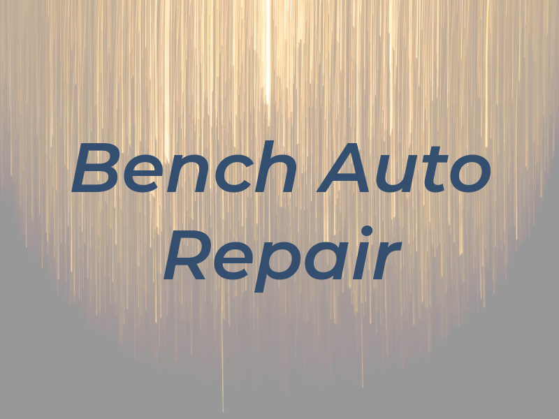 Bench Auto Repair