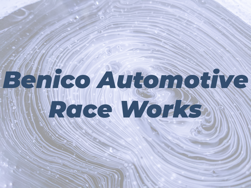 Benico Automotive & Race Works