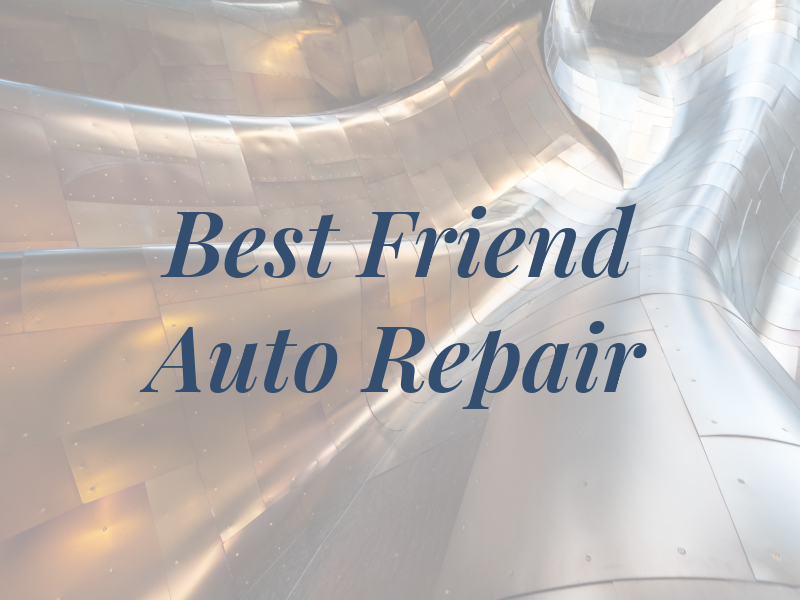 Best Friend Auto Repair