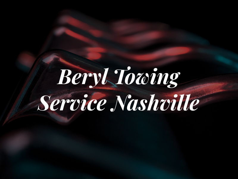 Beryl Towing Service Nashville Co