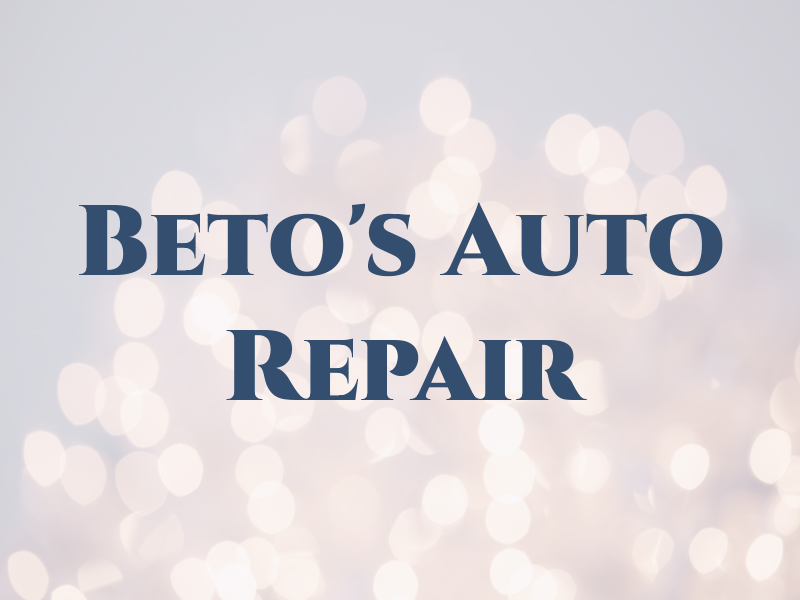 Beto's Auto Repair
