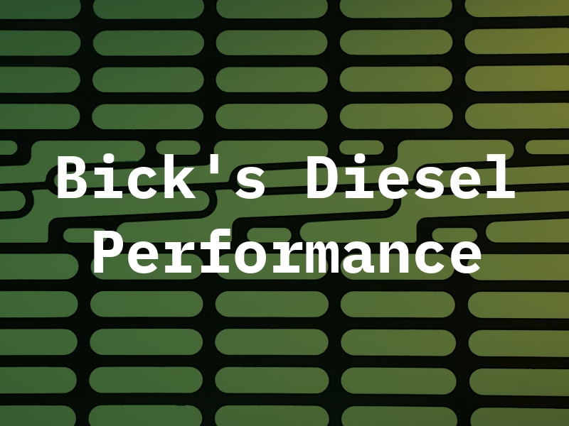 Bick's Diesel & Performance
