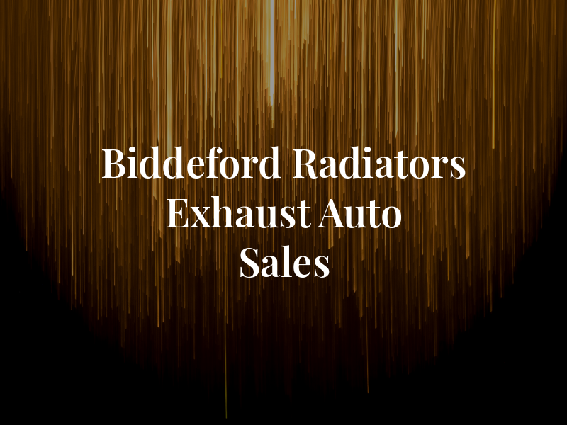 Biddeford Radiators & Exhaust & Auto Sales