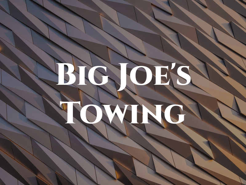 Big Joe's Towing