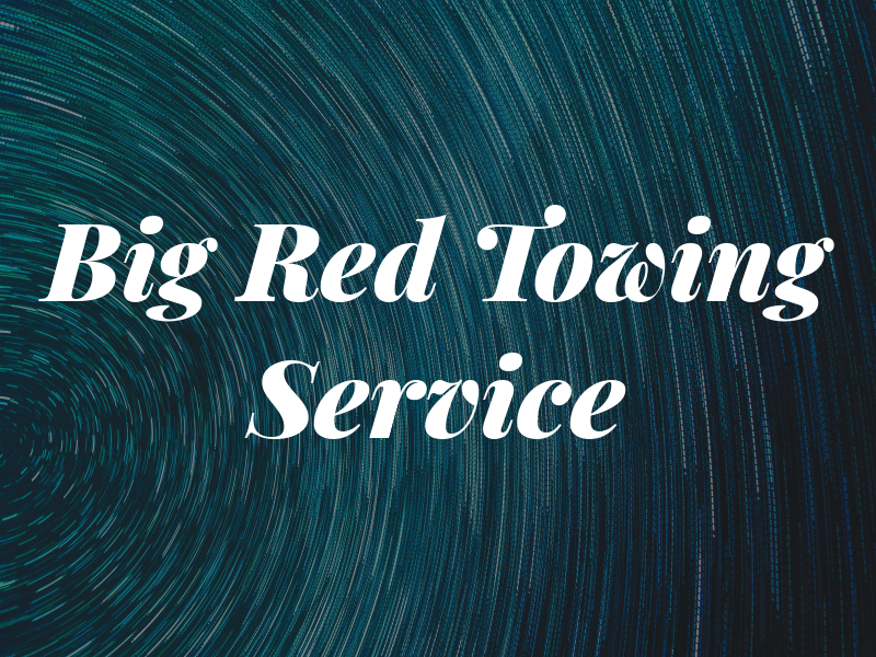 Big Red Towing Service