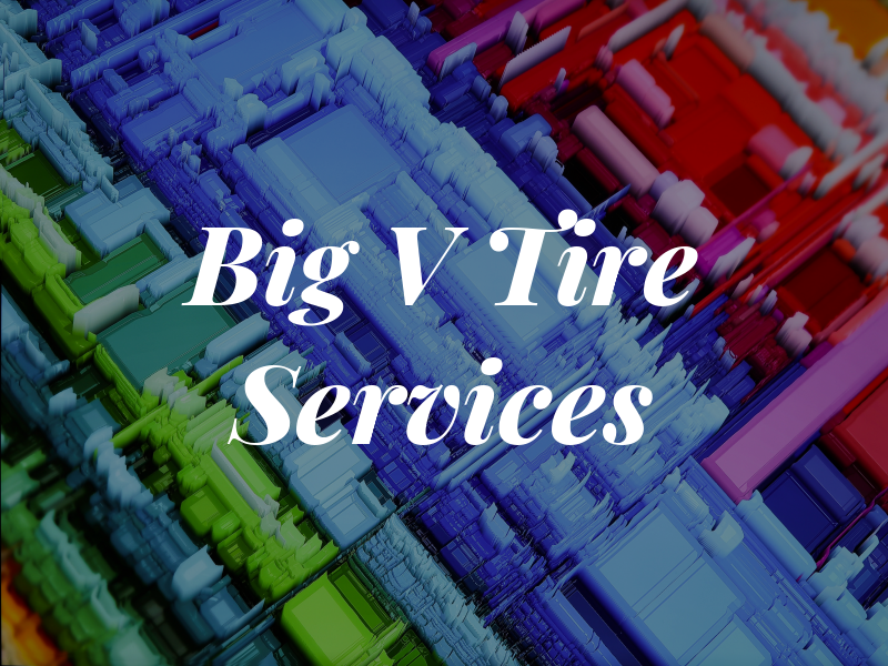 Big V Tire Services
