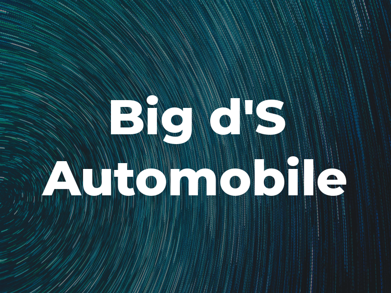 Big d'S Automobile