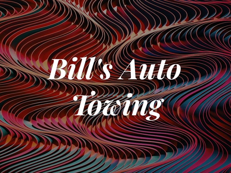 Bill's Auto & Towing