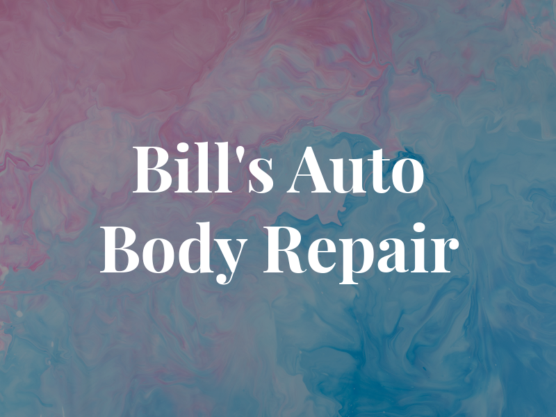Bill's Auto Body Repair