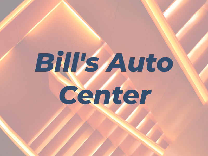 Bill's Auto Center