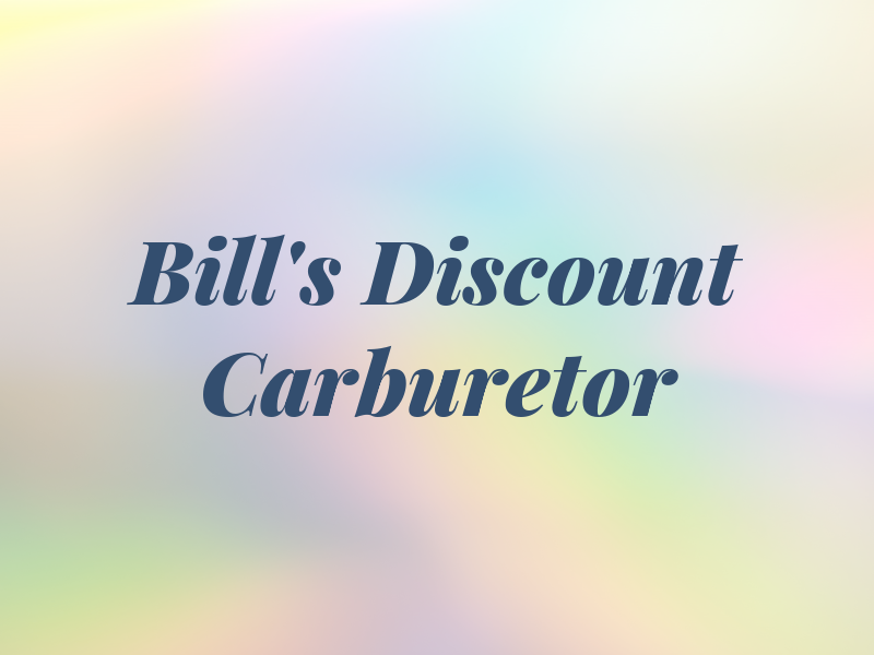 Bill's Discount Carburetor