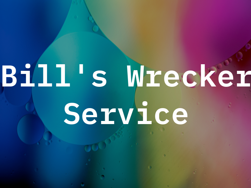Bill's Wrecker Service