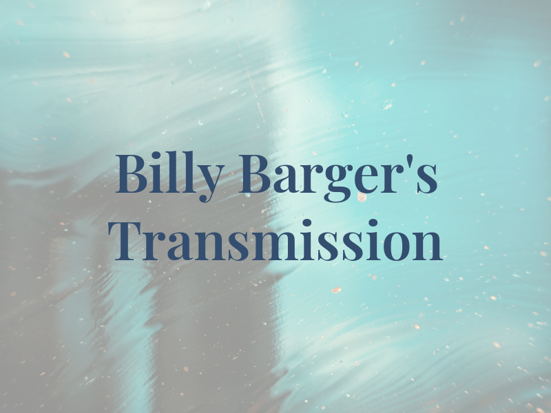 Billy Barger's Transmission