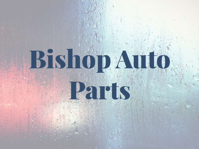 Bishop Auto Parts Inc