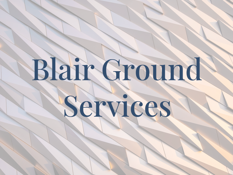 Blair Ground Services