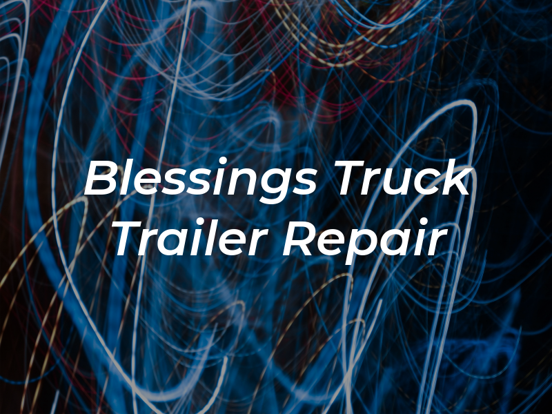 Blessings Truck & Trailer Repair