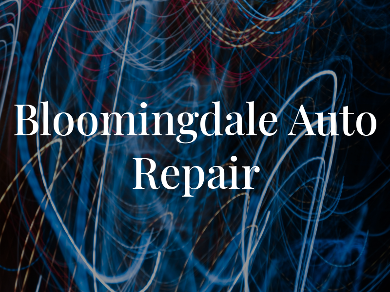 Bloomingdale Auto Repair