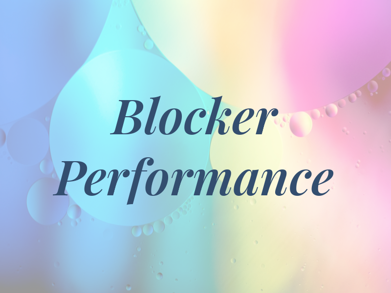 Blocker Performance