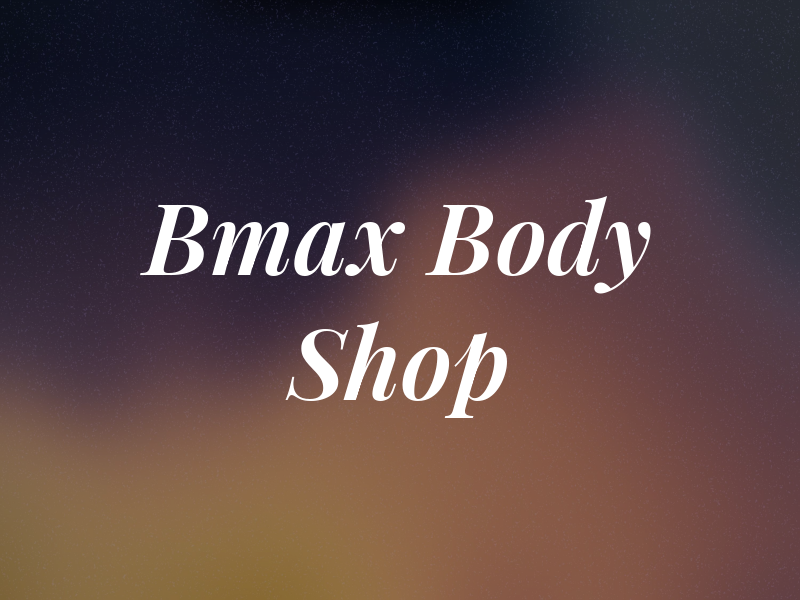 Bmax Body Shop