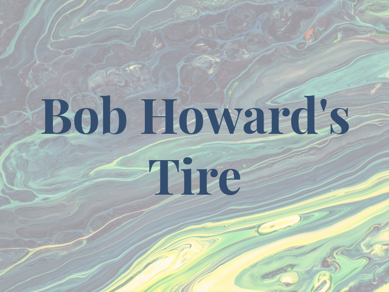 Bob Howard's Tire