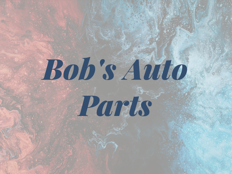 Bob's Auto Parts