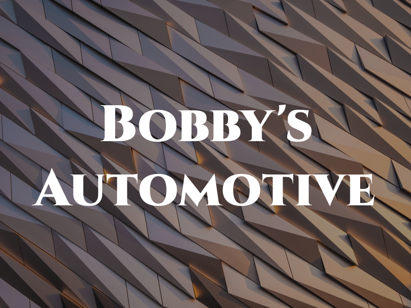 Bobby's Automotive