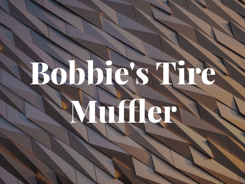 Bobbie's Tire & Muffler