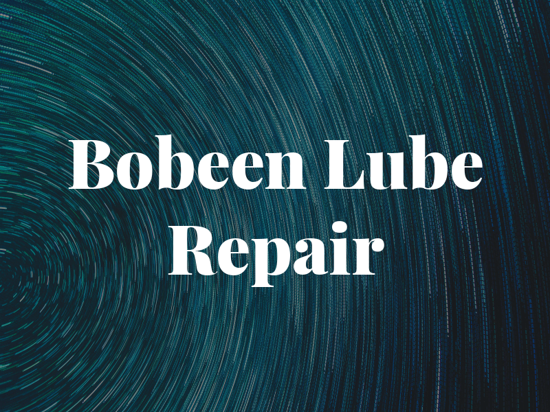 Bobeen Lube & Repair