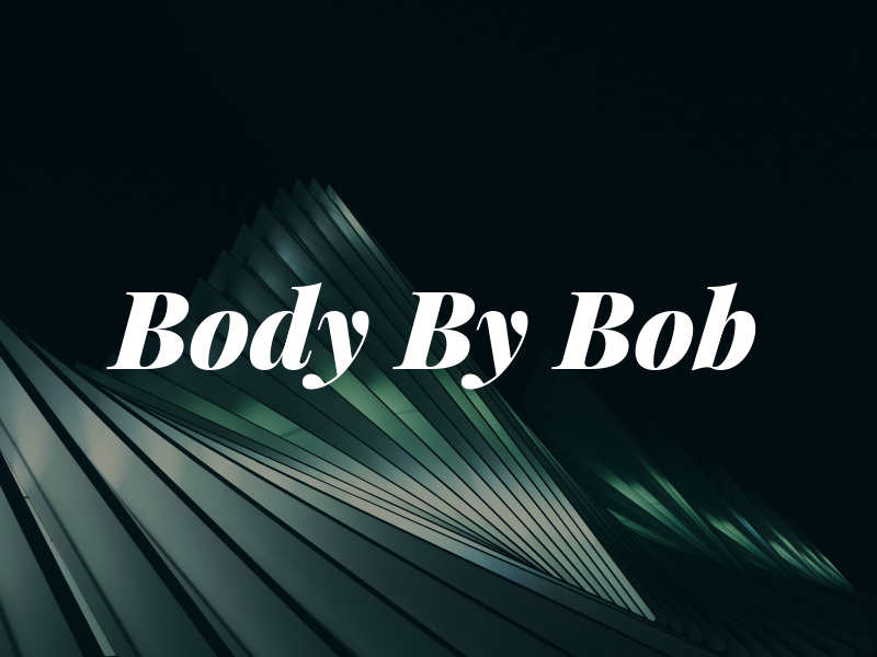 Body By Bob