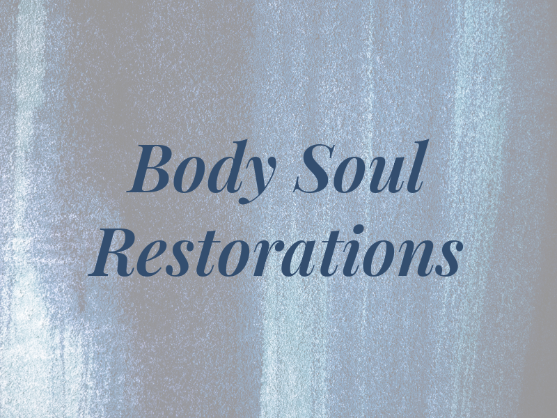 Body N Soul Restorations LLC
