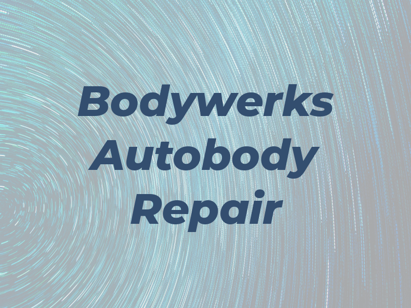 Bodywerks Autobody Repair