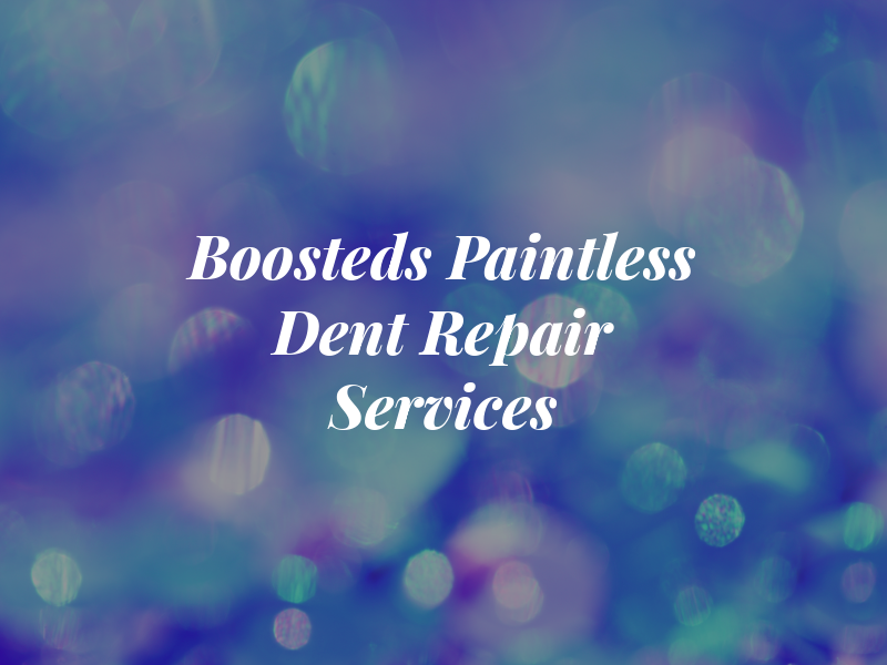 Boosteds Paintless Dent Repair Services