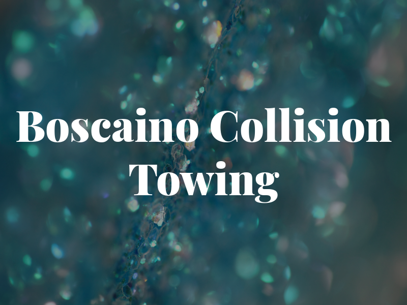 Boscaino Collision & Towing Inc