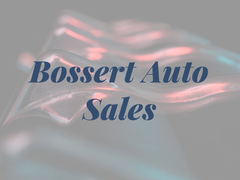 Bossert Auto Sales