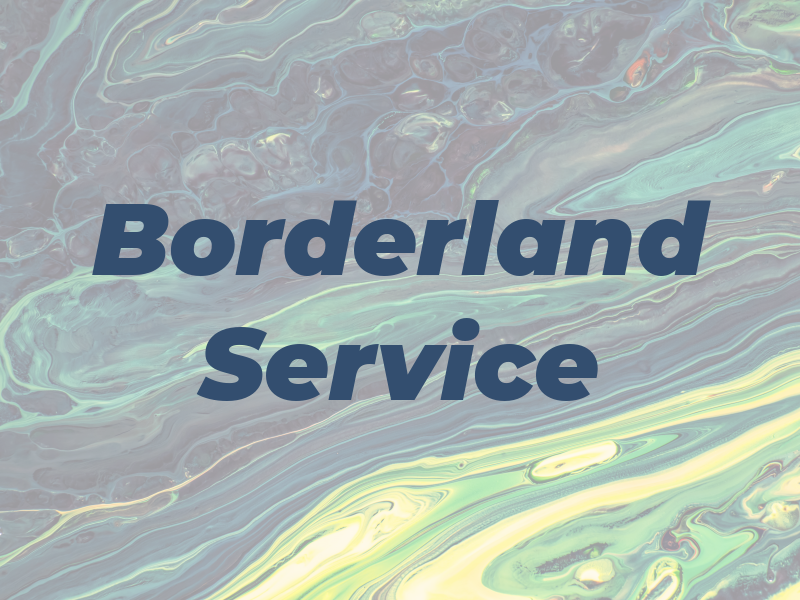 Borderland Service