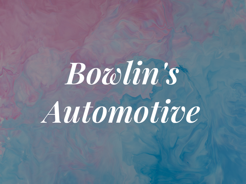 Bowlin's Automotive