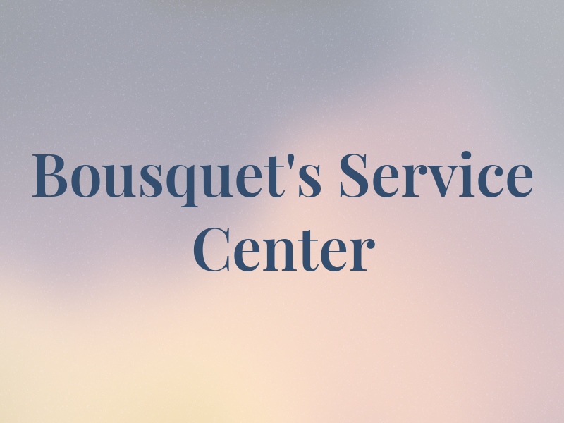 Bousquet's Service Center