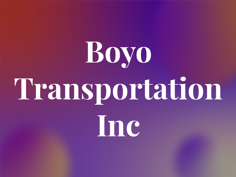 Boyo Transportation Inc