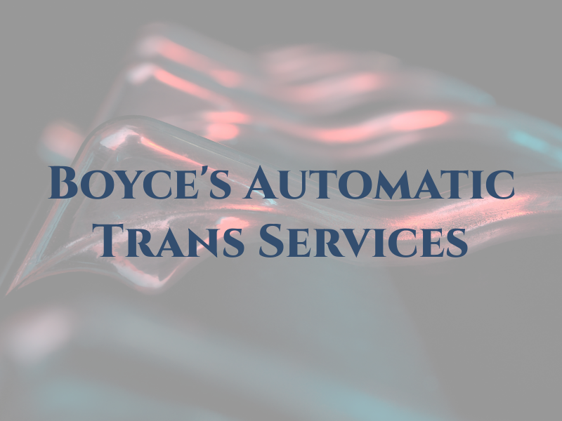 Boyce's Automatic Trans Services