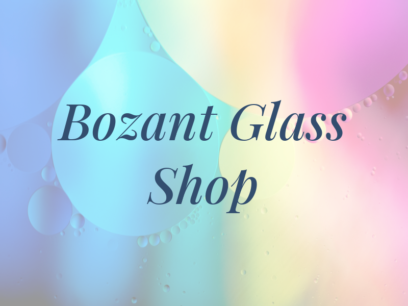 Bozant Glass Shop