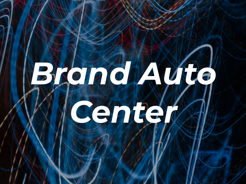 Brand Auto Center